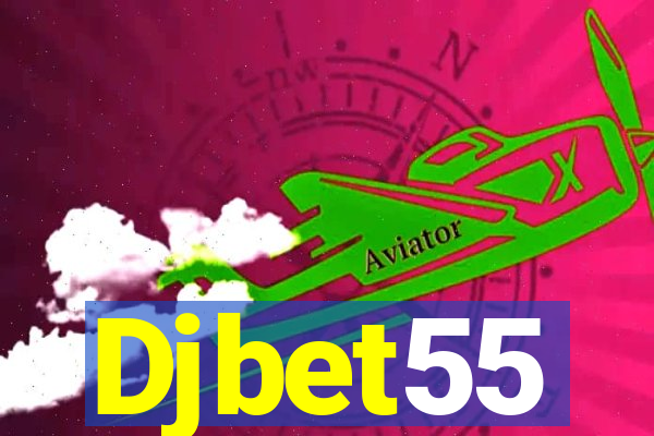 Djbet55