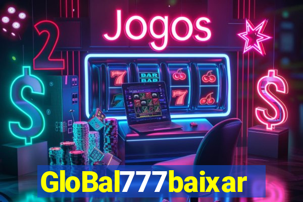 GloBal777baixar