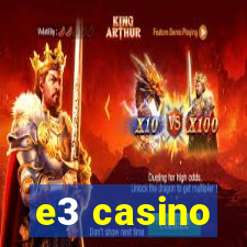 e3 casino