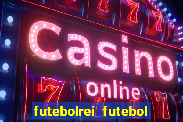 futebolrei futebol ao vivo