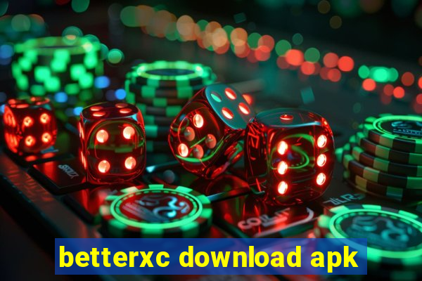 betterxc download apk