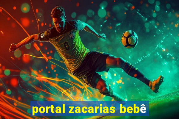 portal zacarias bebê