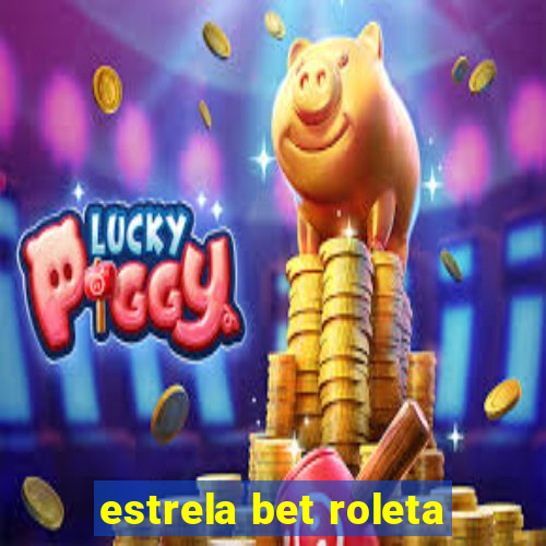 estrela bet roleta