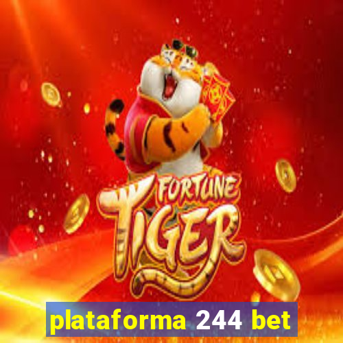 plataforma 244 bet