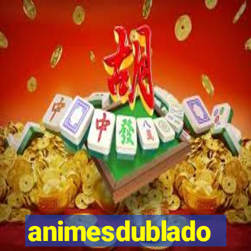 animesdublado