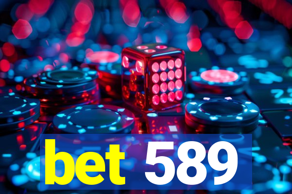 bet 589