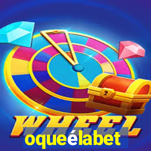 oqueélabet