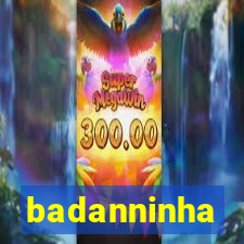 badanninha