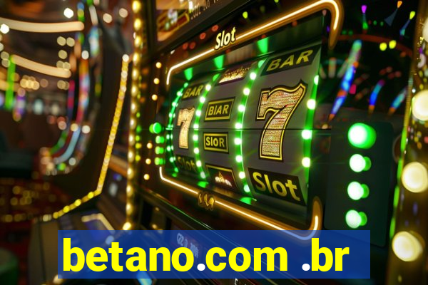 betano.com .br