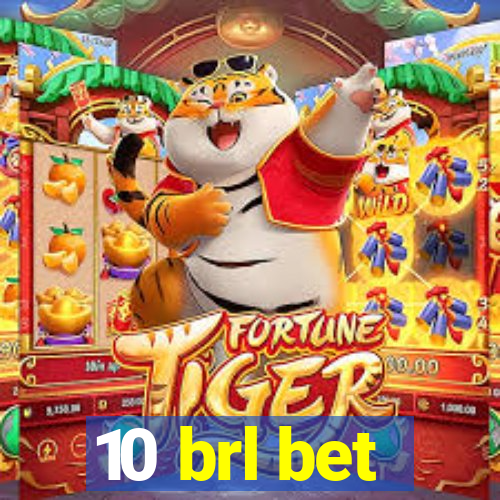 10 brl bet