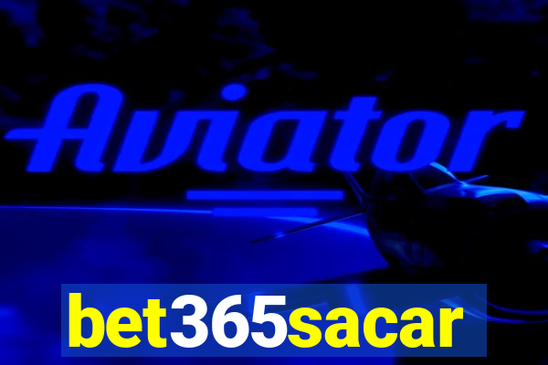 bet365sacar