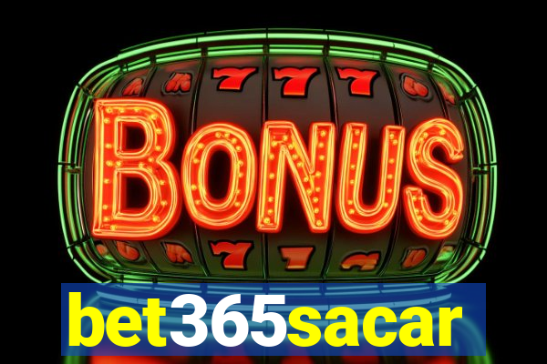 bet365sacar