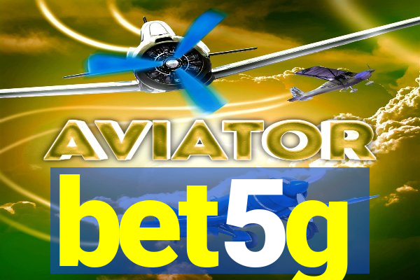 bet5g