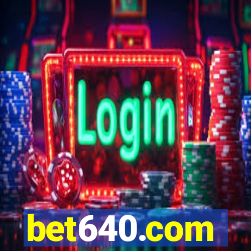 bet640.com