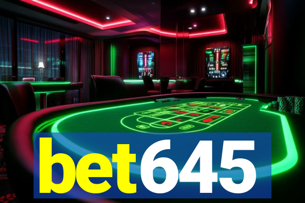 bet645