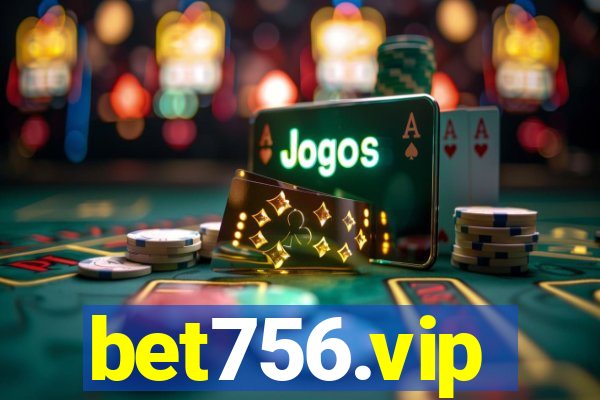 bet756.vip