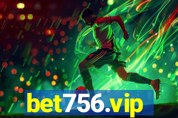 bet756.vip