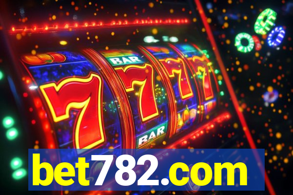 bet782.com