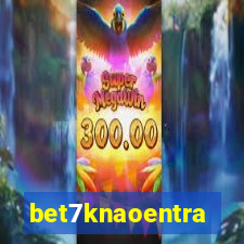 bet7knaoentra