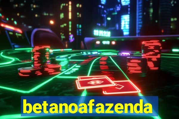 betanoafazenda