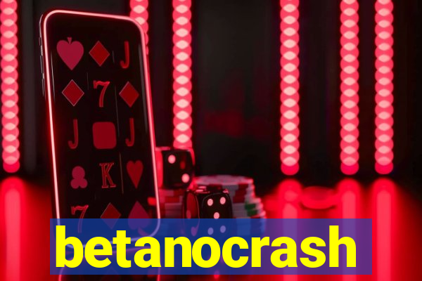 betanocrash