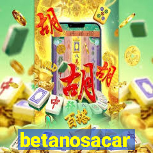 betanosacar