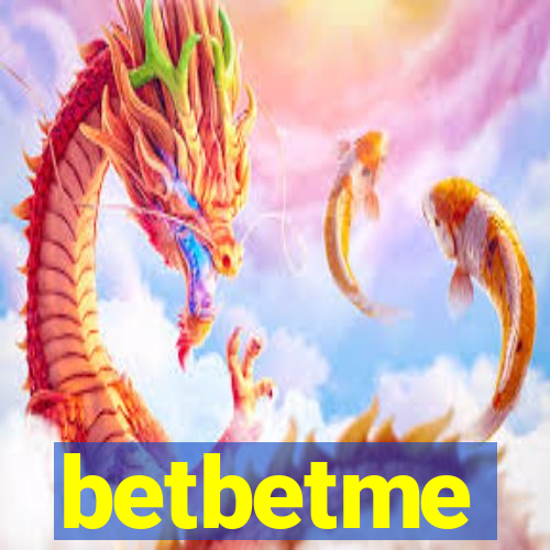 betbetme