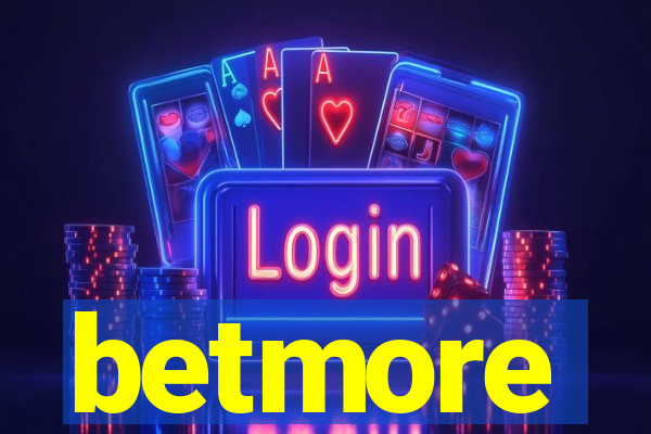 betmore