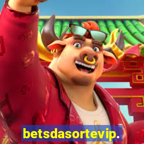 betsdasortevip.com