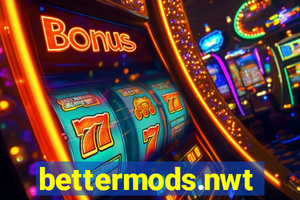 bettermods.nwt