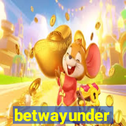 betwayunder