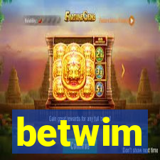 betwim