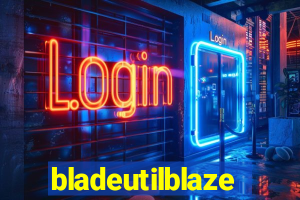 bladeutilblaze