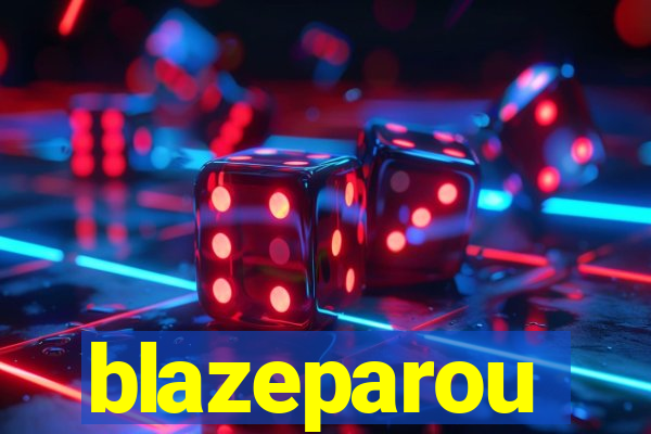 blazeparou