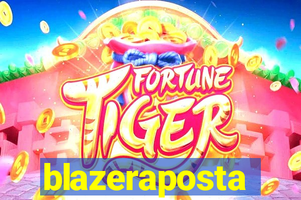 blazeraposta