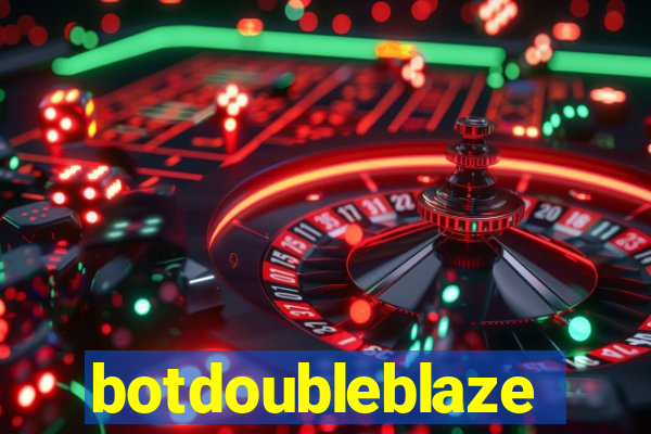 botdoubleblaze