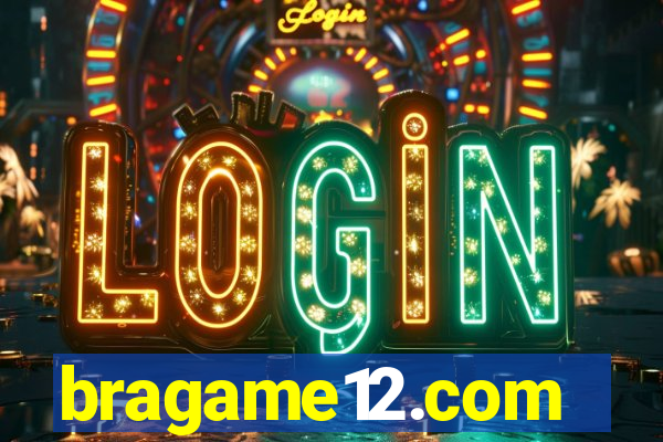 bragame12.com