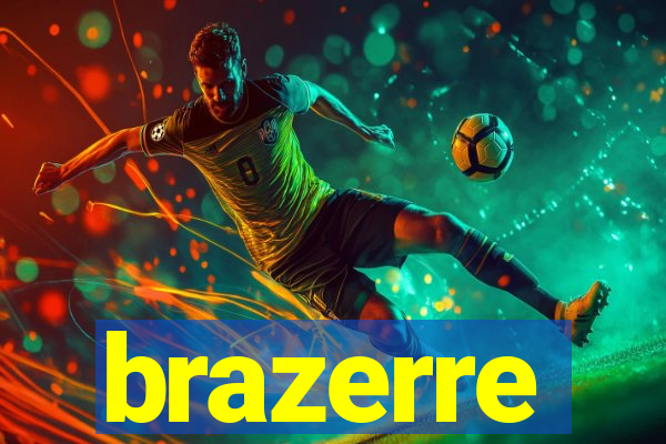 brazerre