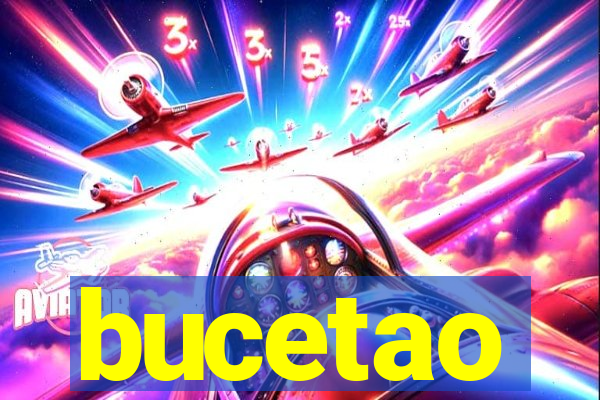 bucetao