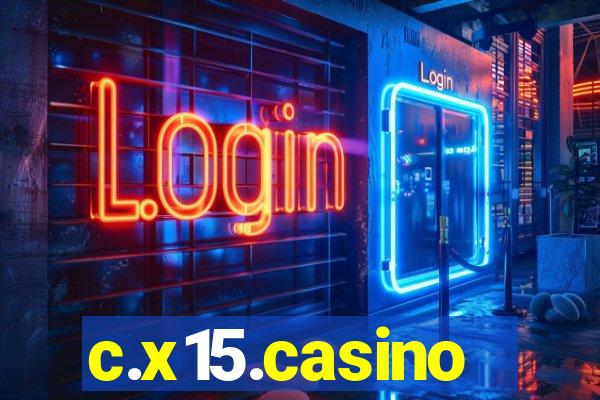 c.x15.casino