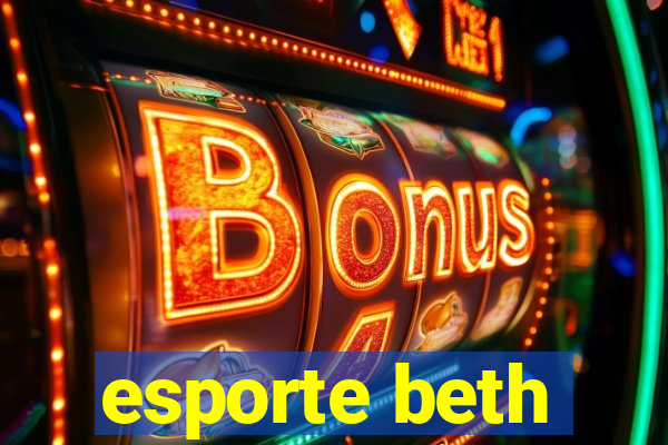 esporte beth