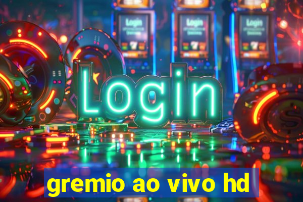 gremio ao vivo hd