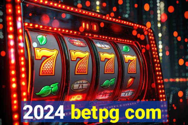 2024 betpg com