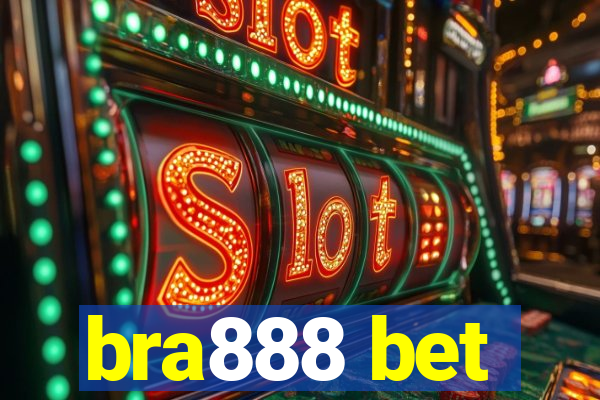 bra888 bet