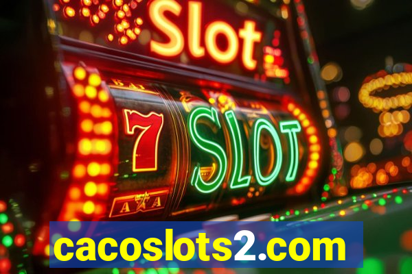 cacoslots2.com