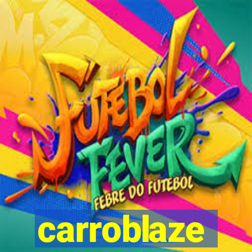 carroblaze