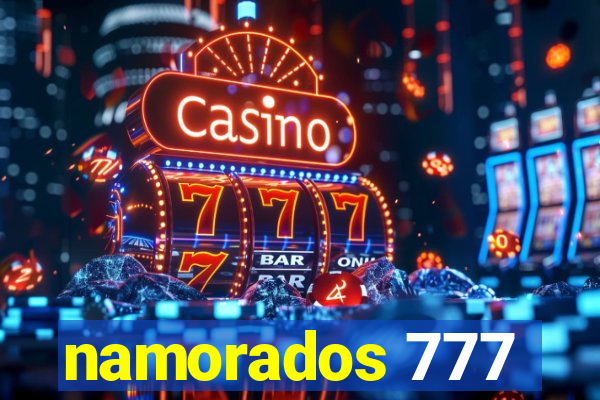 namorados 777