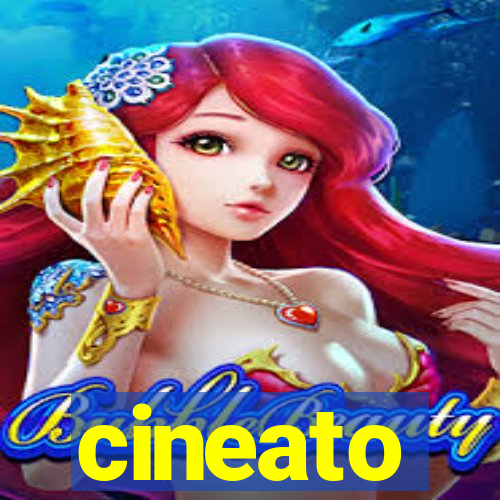 cineato