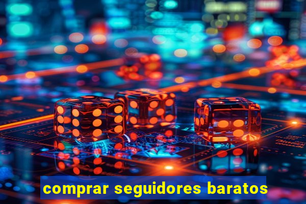 comprar seguidores baratos