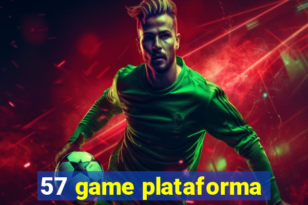 57 game plataforma